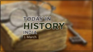 Today In History In Hindi 1 March 