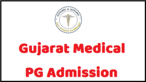 Gujarat PG Medical Admission