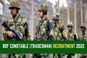 BSF Constable Tradesman Recruitment 