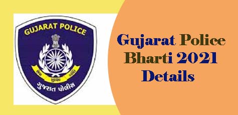 Gujarat Police Recruitment 2021