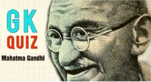Mahtma Gandhi GK Question And Answer 