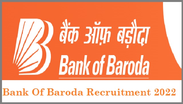 Bank of Baroda Recruitment 2022