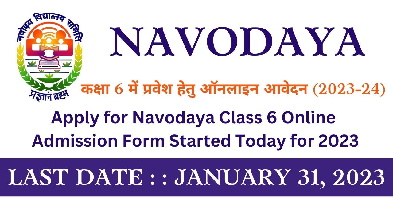 Navodaya Class 6 Admission 2023 | Apply For JNVST Class 6 At Cbseitms ...